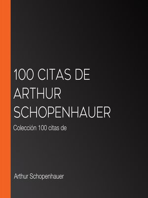 cover image of 100 citas de Arthur Schopenhauer